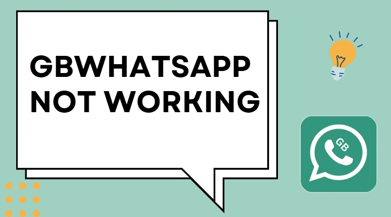 gbwhatsapp not working